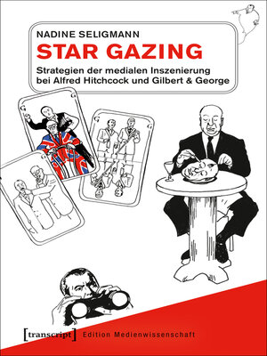 cover image of Star Gazing – Strategien der medialen Inszenierung bei Alfred Hitchcock und Gilbert & George